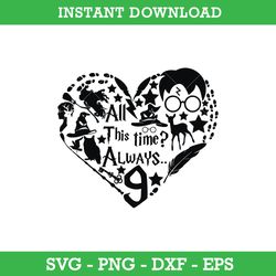 All This Time Always SVG, Harry Potter Heart SVG, Harry Potter SVG,  Instant Download