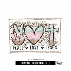 Peace Love Jesus Sublimation PNG Design