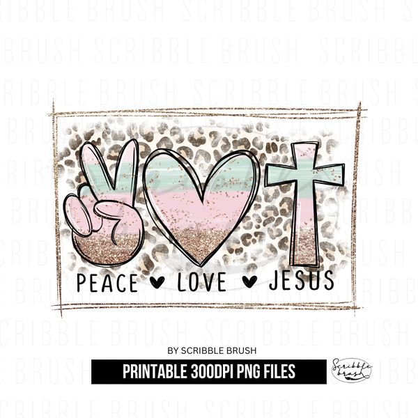 Peace Love Jesus Religious Sublimation PNG design.png