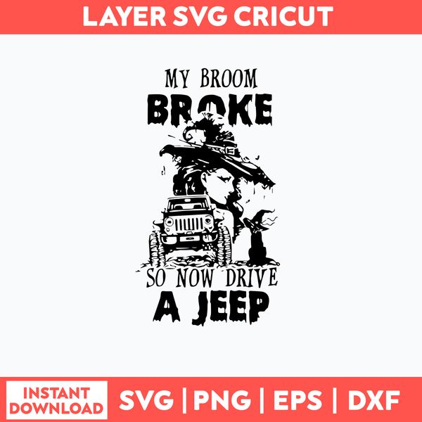 My Broon Broke So Now Drive A Jeep Svg, Png Dxf Eps File.jpg