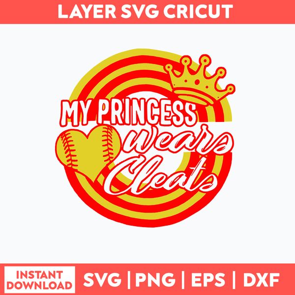 My Princess Wears Cleats Svg, Png Dxf Eps File.jpg