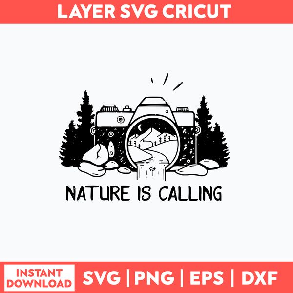 Nature Is Calling Svg, Png Dxf Eps File.jpg