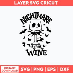Nightmare Before Wine Svg, Skellington Svg, Png Dxf Eps File