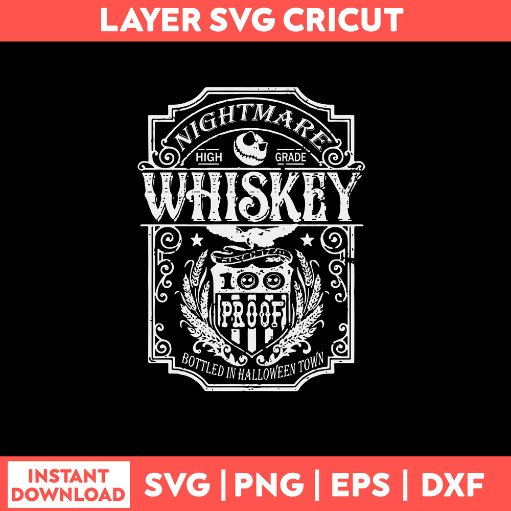 Nightmare High Grade Whiskey Svg, Skellington Svg, Png Dxf Eps File.jpg