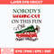 Nobody_s Walking out on This Fun Old Fashioned Family Christmas Svg, Png Dxf Eps File.jpg