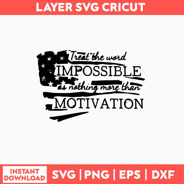 Nothing More Than Motivaion Svg, Flag American Svg, Png Dxf Eps File.jpg