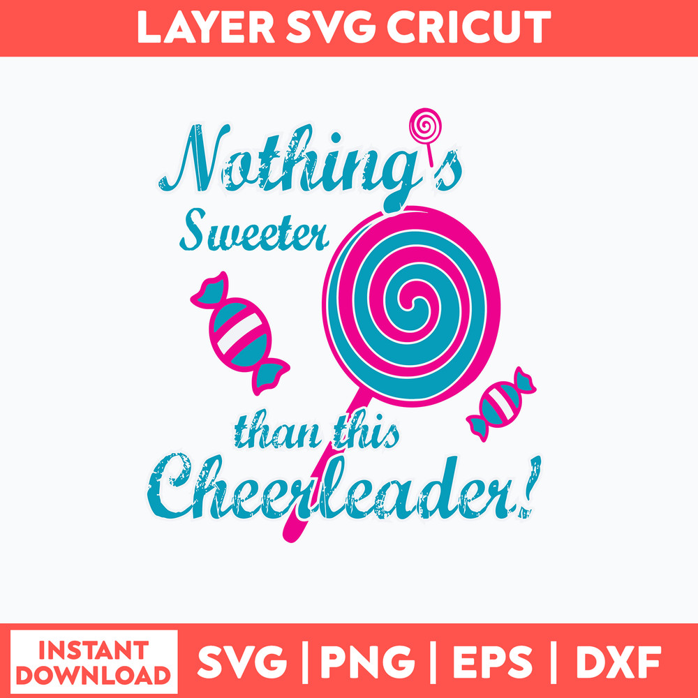 Nothings Sweeter Than This Cheerleader Svg, Png Dxf Eps File.jpg