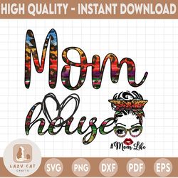 Mom House PNG, Mom Life, Messy Bun Colorful Leopard bandana glasses, DtG Printing, Sublimation