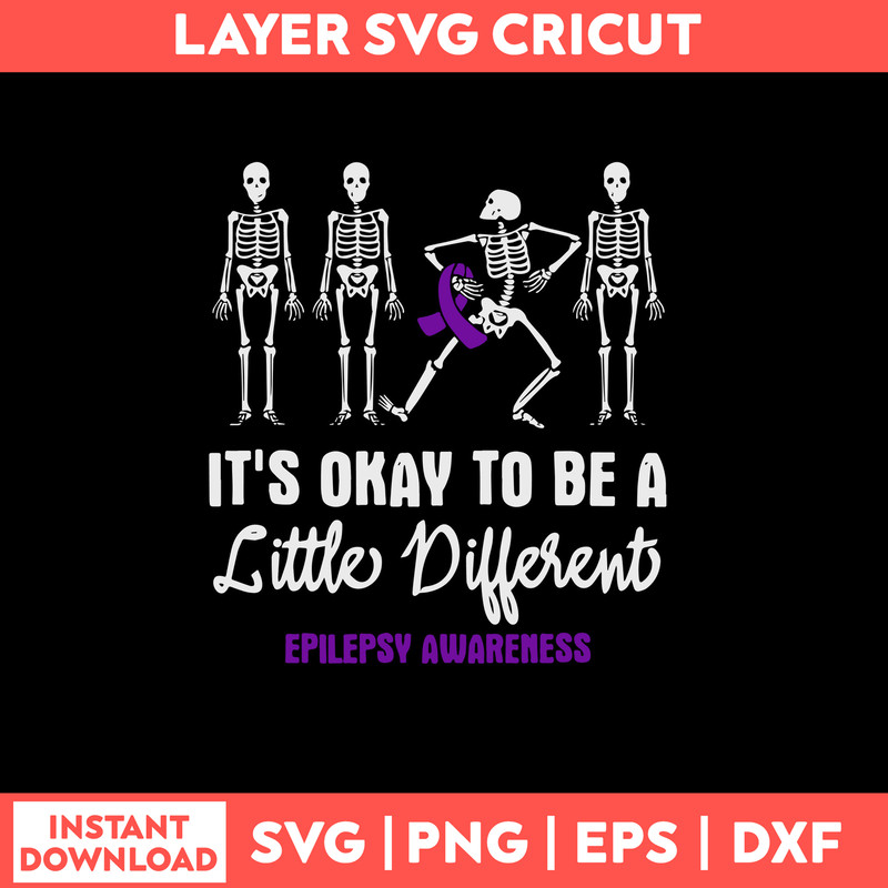Okay A Little Different Epilepsy Awareness Epilepsy Patient Svg, Png Dxf Eps File.jpg