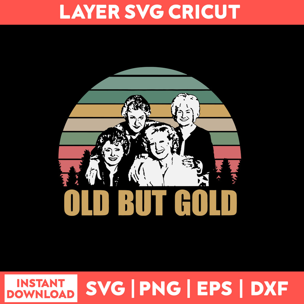 Old But Gold Woman Svg, Png Dxf Eps File.jpg