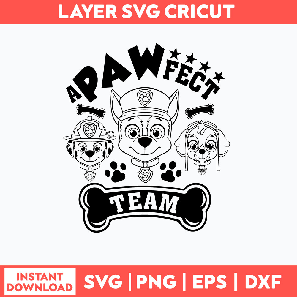 Paw Patrol A Pawfect Team Svg, Paw Patrol Svg, Png Dxf Eps File.jpg
