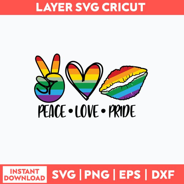 Peace Love Pride Svg, Pride Svg, Png Dxf Eps File.jpg