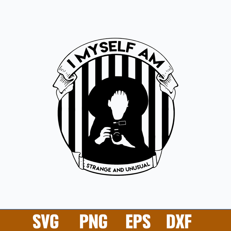 I Myself Am Strange And Unusual Svg, Halloween Svg, Png Dxf Eps File.jpg