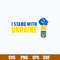 I stand with Ukraine Svg, Png Dxf Eps File.jpg