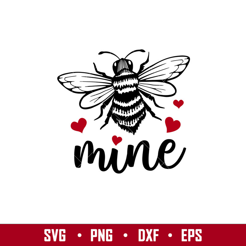Bee Mine, Bee Mine Svg, Valentine’s Day Svg, Valentine Svg, Love Svg, png, eps, dxf file.jpg