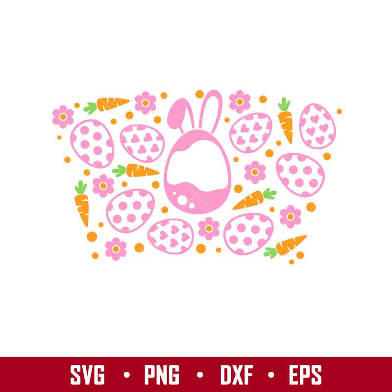 Bunny Easter Egg Full Wrap, Bunny Easter Egg Full Wrap Svg, Starbucks Svg, Coffee Ring Svg, Cold Cup Svg, png, dxf, eps file.jpg