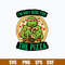I_m Only For Here For The Pizza Svg, Ninja Turtles Svg, Png Dxf Eps File.jpg