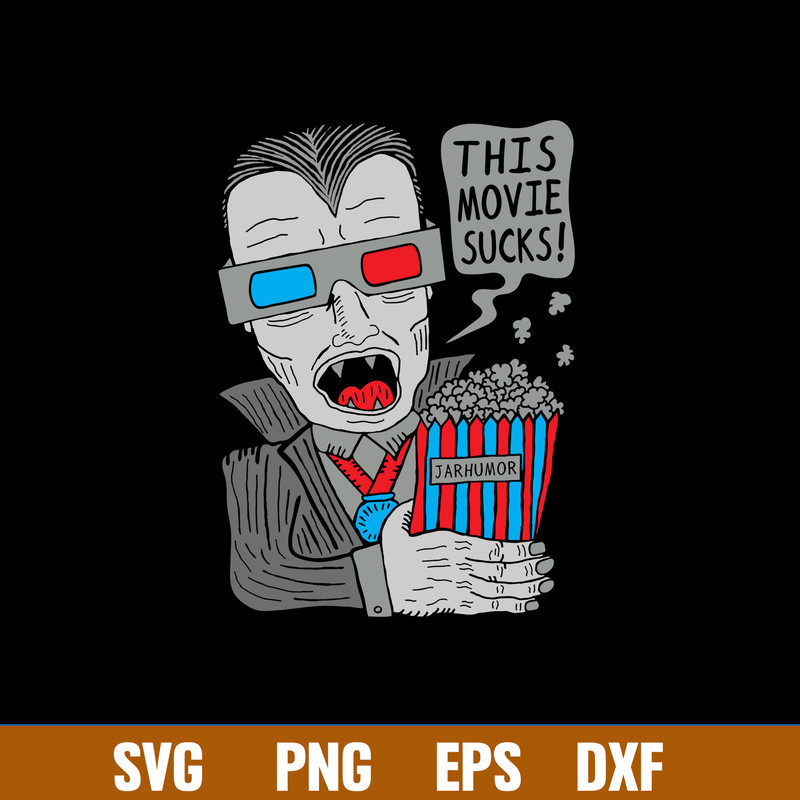 Jarhumor This Movies Sucks Svg, Vampire Svg, Png Dxf Eps File.jpg