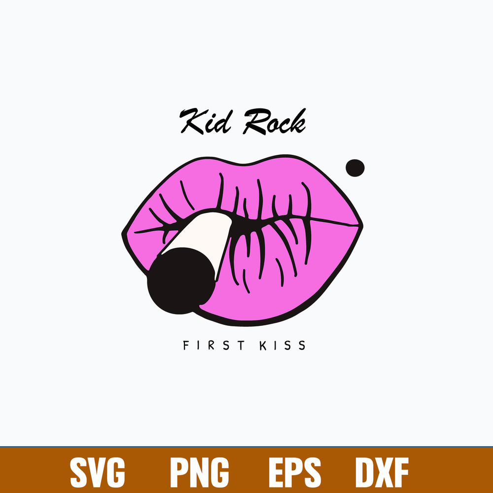 Kid Rock First Kiss Lips Smoking Svg, Lip Svg, Png Dxf Eps File.jpg