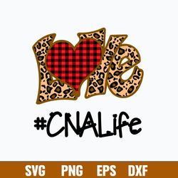 Love CNA Life Svg, Love Leopard Svg, Png Dxf Eps File