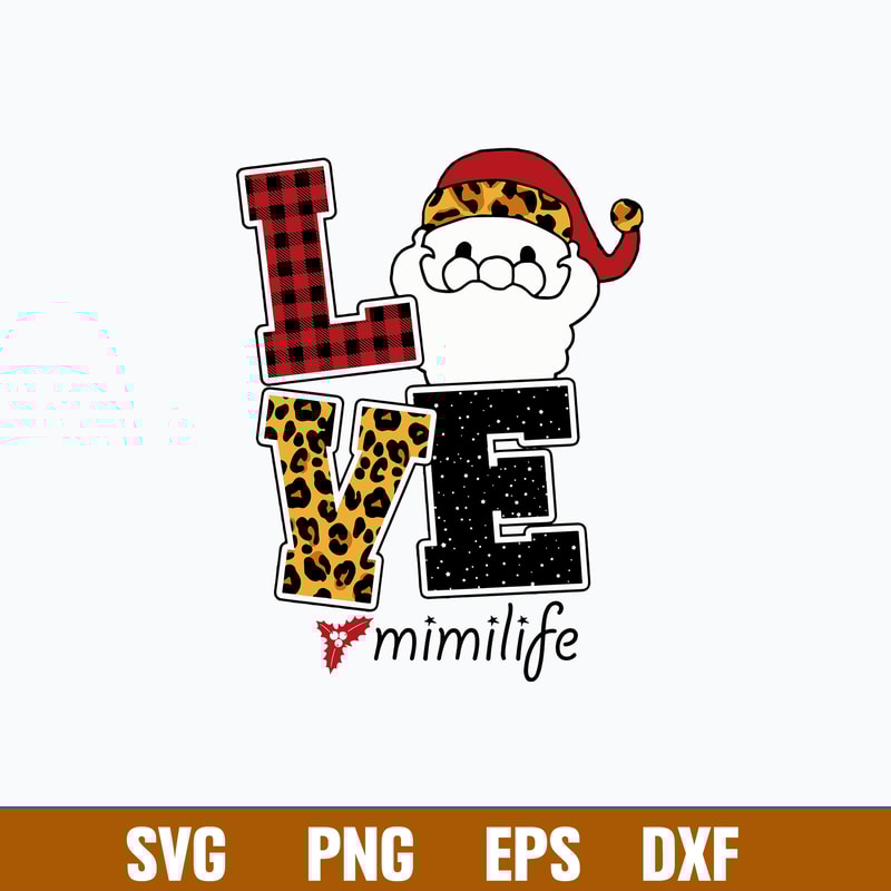 Love Mimilife Svg, Santa Claus Svg, Christmas Svg, Png Dxf Eps File.jpg