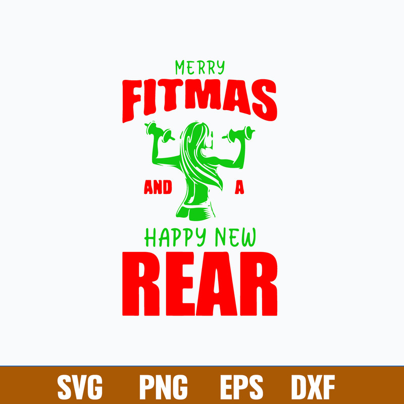 Merry Fitmas And A Happy New Rear Svg, Funny Christmas svg, Png Dxf Eps File.jpg