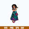 Mirabel Madrigal Svg, Encanto Svg, Disney Svg, Png Dxf Eps File.jpg