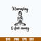 Namastay 6 Feet Away Svg, Png Dxf Eps File.jpg