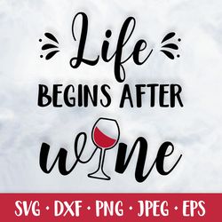 Life begins after wine. Funny drink quote SVG. Bar sign