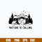 Nature Is Calling Svg, Png Dxf Eps File.jpg