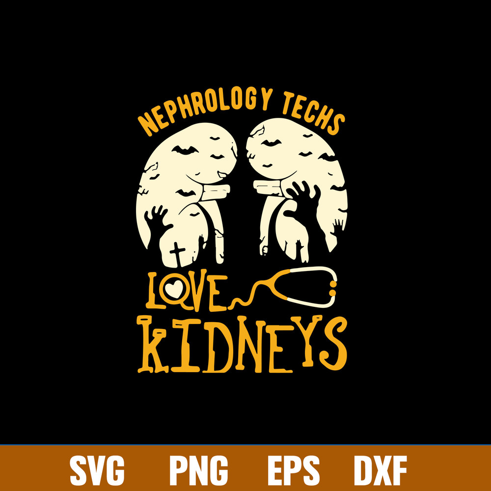 Nephrology Techs Love Kidneys Svg, Halloween Svg, Png Dxf Eps File.jpg