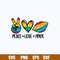 Peace Love Pride Svg, Pride Svg, Png Dxf Eps File.jpg