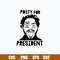Post Malone Svg, Pretty Post Malone Posty For President Svg, Rapper Svg, Png Dxf Eps file.jpg