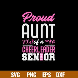proud aunt of a cheerleader senior 2022 svg, png dxf eps file