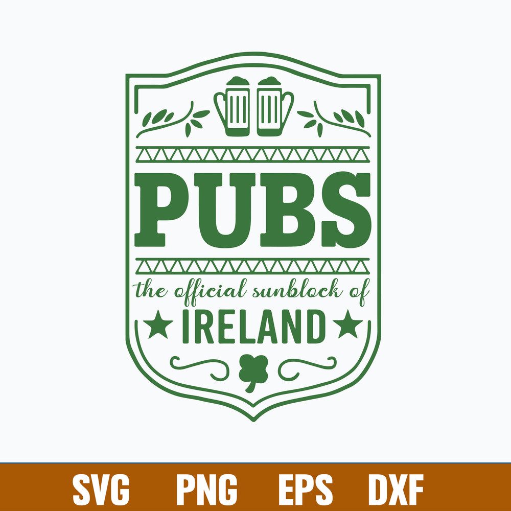 Pubs The Official Sunblock Of Ireland Svg, Png Dxf Eps File.jpg