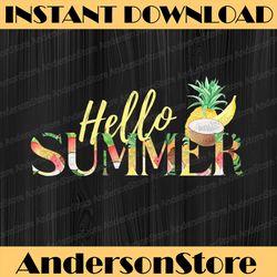 hello summer watermelon pineapple banana png summer sublimation png summer watermelon cute digital download image