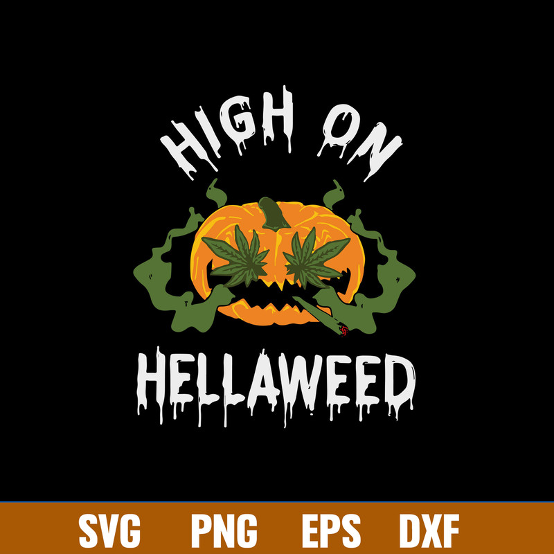 Pumkin High On Hellaweed Svg, Pumpkin Svg, Png Dxf Eps File.jpg