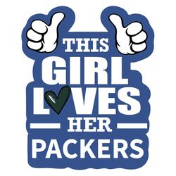 This Girl Loves Her Packers Svg, Sport Svg, Green Bay Svg, Packers NFL Svg, Super Bowl Svg, Green Bay Football, Green Ba