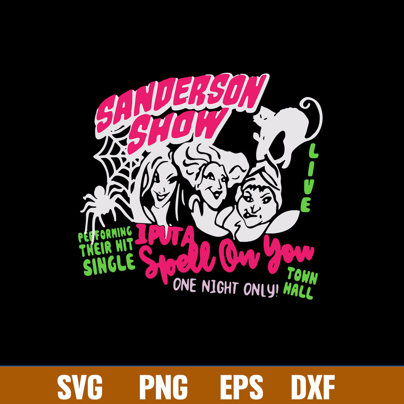 Sanderson Show Svg, Sanderson Svg, Hocus Pocus Svg, Png Dxf Eps File.jpg