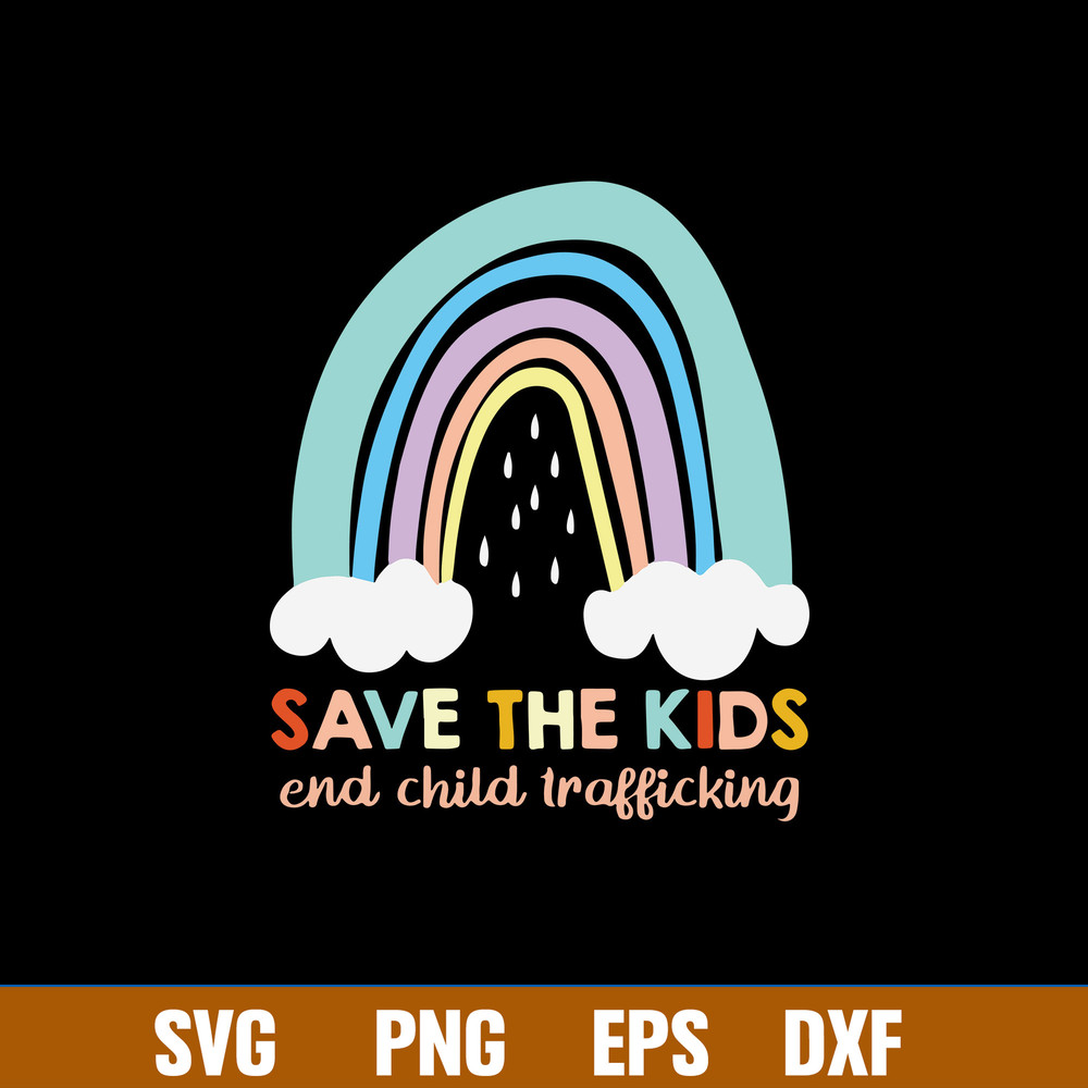Save The Kids Ens Child Trafficking Svg, Raibow Svg, Png Dxf Eps File.jpg