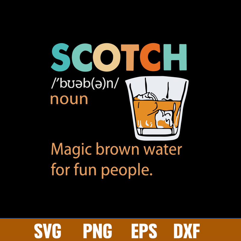 Scotch Magic Brown Water For Fun People Svg Png Dxf Eps File.jpg