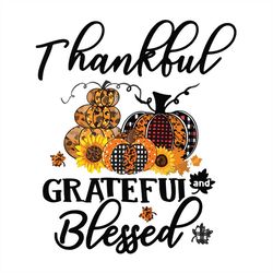 Thankful Grateful Blessed Svg, Pumpkin Svg, Buffalo Plaid Thanksgiving Svg, Thanksgiving Family