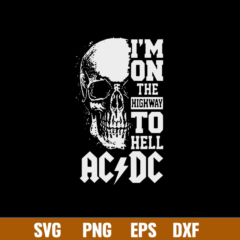Skull Im On The High Way To Hell Ac DC Svg, Png Dxf Eps FIle.jpg