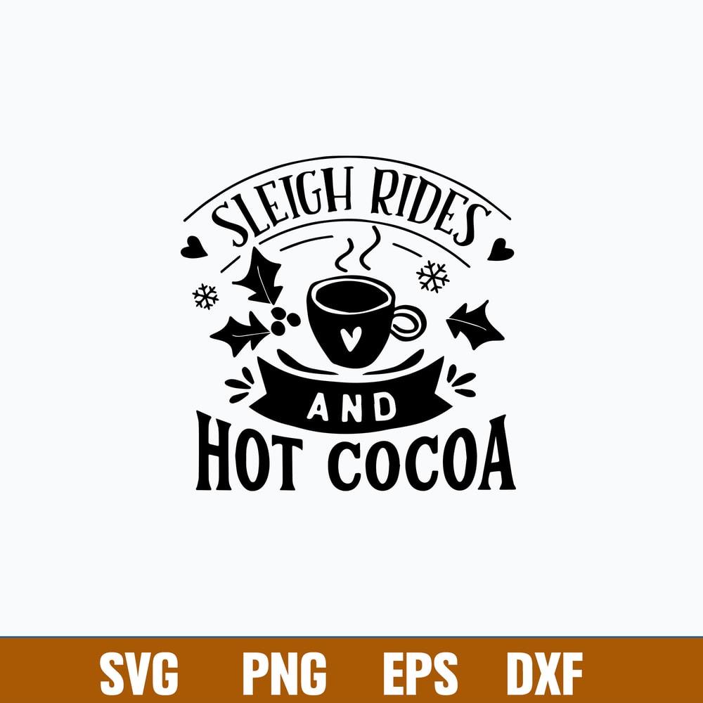 Sleigh Rides And Hot Cocoa Svg, Png Dxf Eps File.jpg