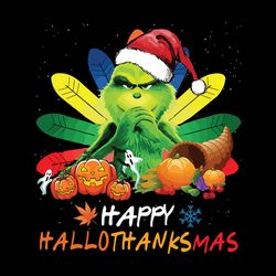 Grinch Happy Hallothanksmas, Happy Thanksgiving Christmas Halloween Png Files, Halloween Png, Cricut File