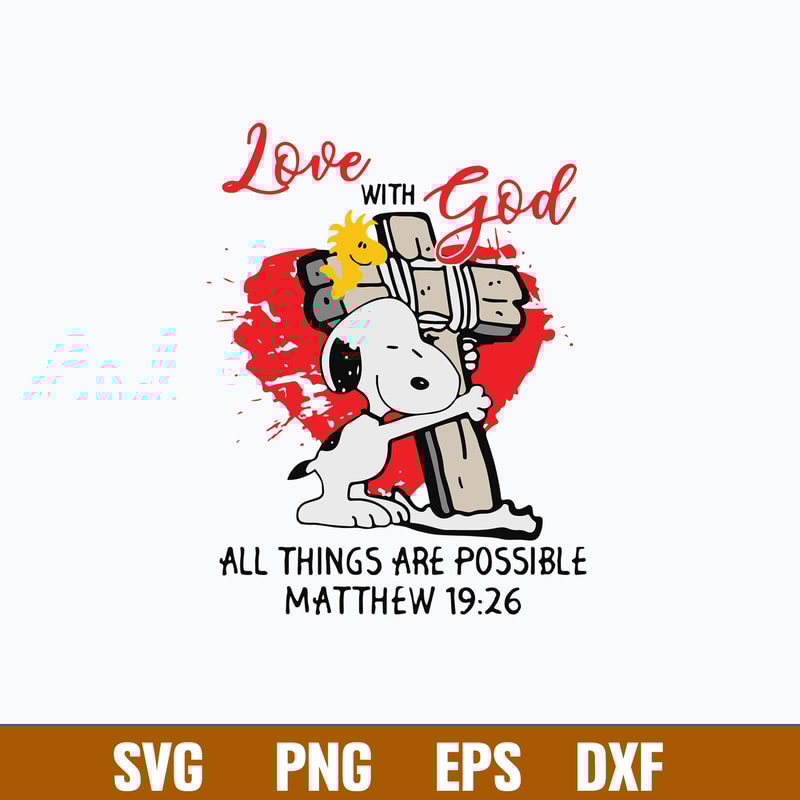 Snoopy Love With God All Things Are Possible Matthew Svg, Png Dxf Eps File.jpg