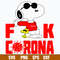 Snoppy Fuck Corona Svg, Snoopy Svg, Png Dxf Eps File.jpg