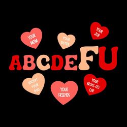 Alphabet ABCDEFU Heart Love You Svg, Funny Valentines Day Svg
