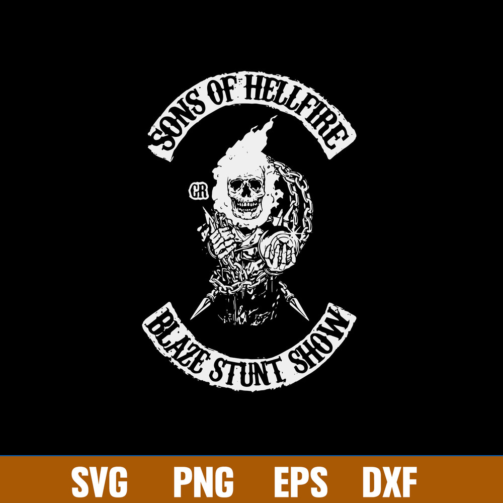 Son Of Hellfire Blaze Stunt Show Svg, Skull Svg, Png Dxf Eps File.jpg