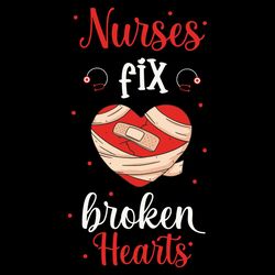 Nurses Fix Broken Hearts Svg, Valentine Svg, I Love Nurse Svg,